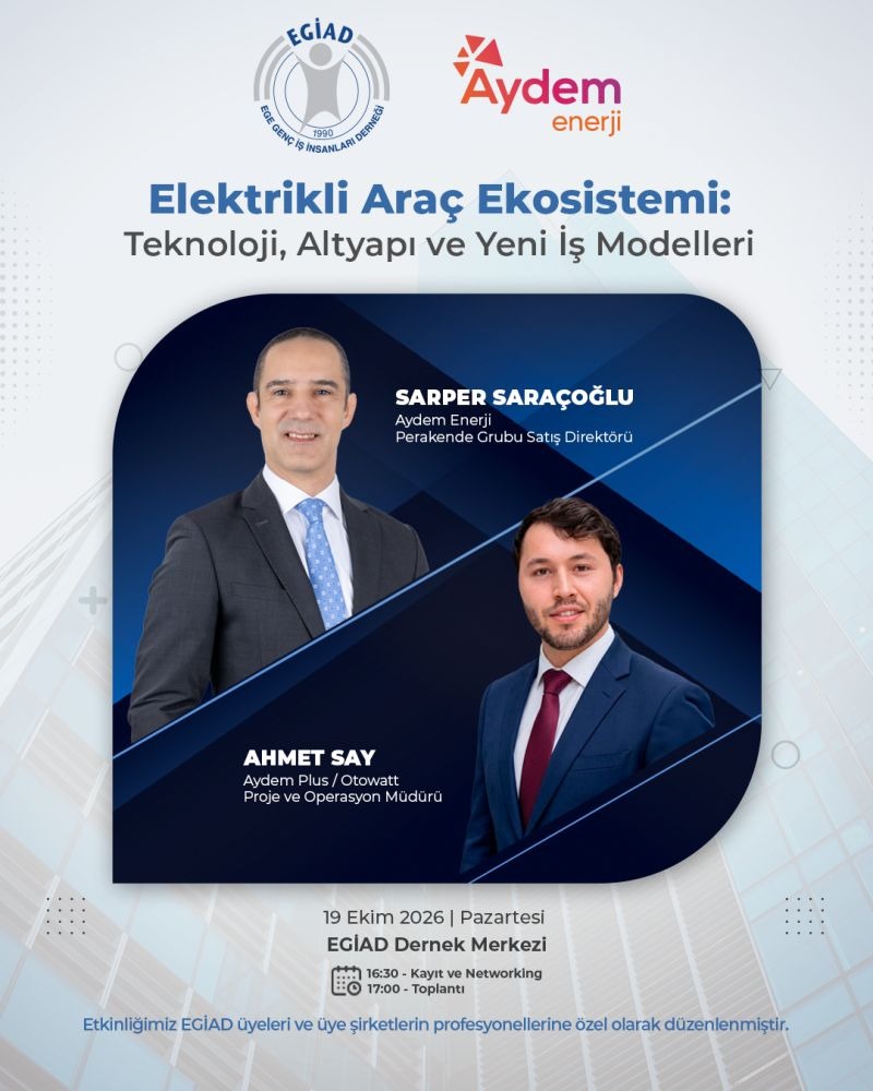 Elektrikli Araç Ekosistemi EGİAD'da Masaya Yatırılacak: Teknoloji, Şarj Altyapısı ve Yeni İş Modelleri