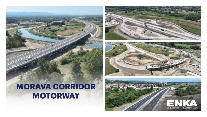 ENKA’nın Sırbistan’daki Morava Koridoru Projesinde 100,3 Km Trafiğe Açıldı