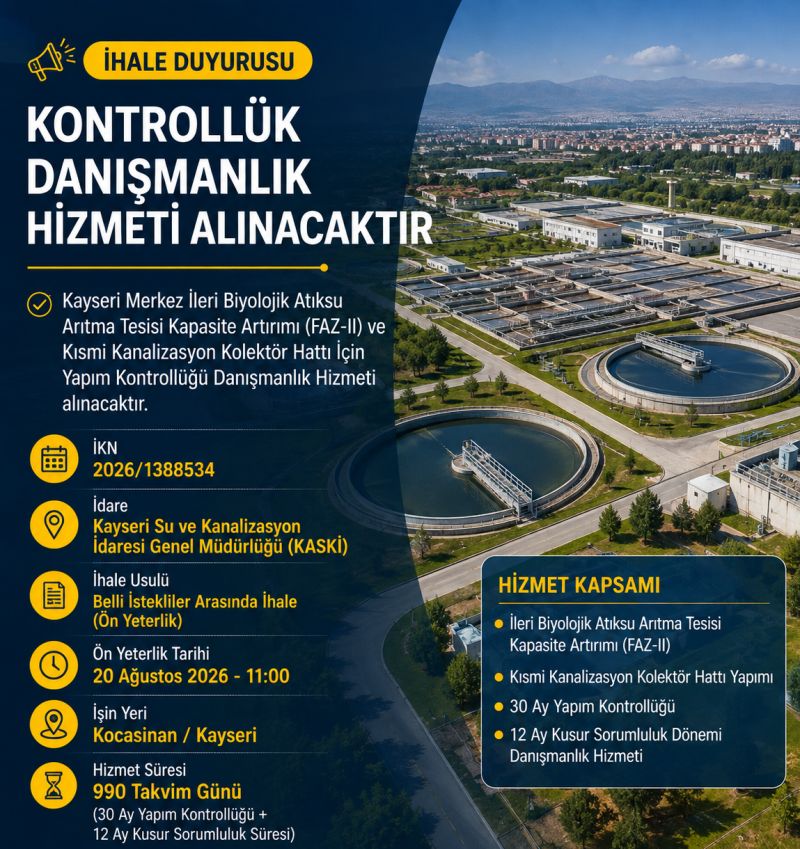 Kayseri KASKİ İleri Biyolojik Atıksu Arıtma Tesisi İçin Kontrollük Danışmanlığı İhalesi