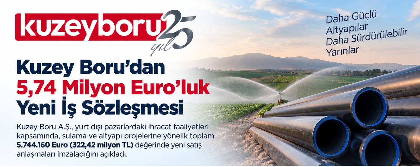 Kuzey Boru'dan 5,74 Milyon Euro'luk Yeni İş Sözleşmesi