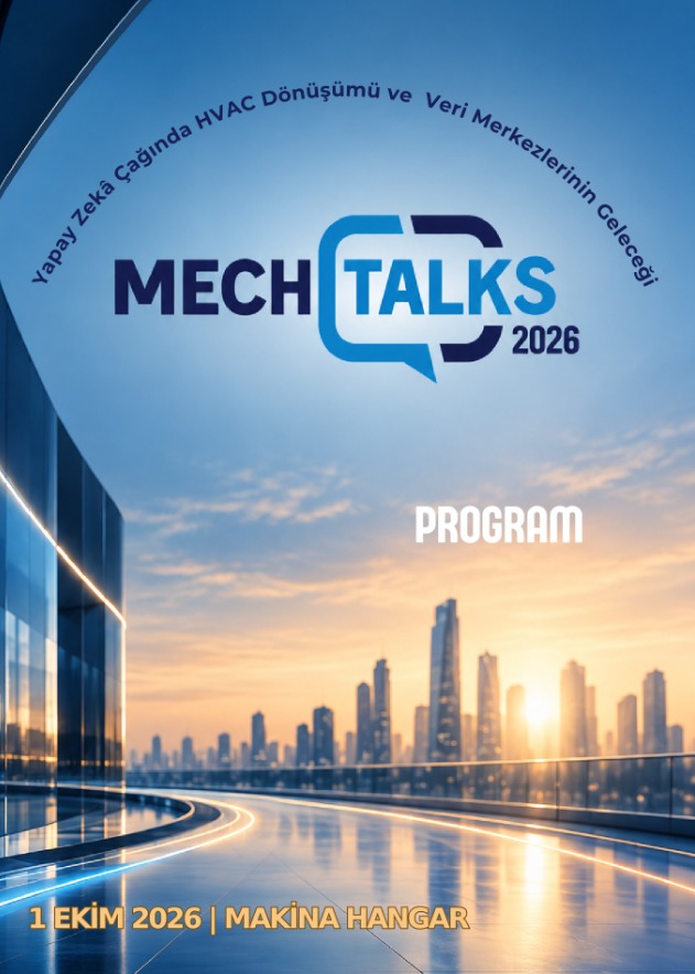 MechTalks 2026’da HVAC ve Veri Merkezlerinin Geleceği Konuşulacak
