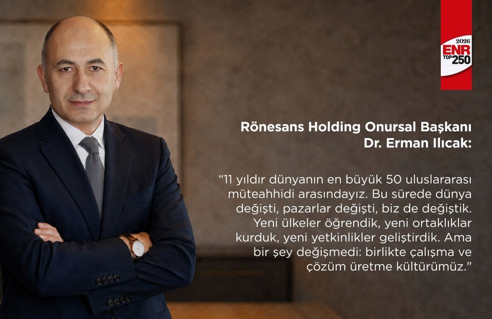Rönesans, 11 Yıldır Dünyanın İlk 50 Uluslararası Müteahhidi Arasında
