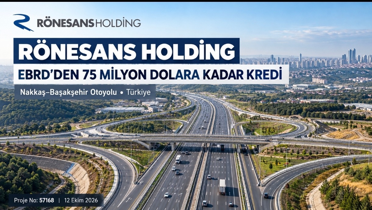 Rönesans Holding'e EBRD'den 75 Milyon Dolara Kadar Finansman