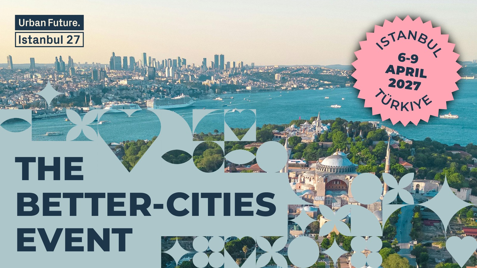 Kentlerin Geleceği Urban Future 2027’de İstanbul’da Konuşulacak!